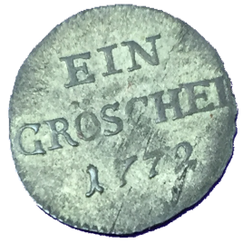 GERMANY SILESIA 1 GROSCHEL 1772 (B) MINT:BRESLAU FRIEDRICH Ⅱ 1740 – 1786